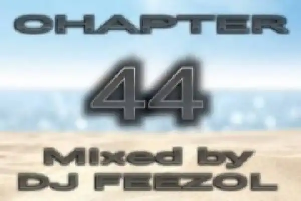 DJ FeezoL - Chapter 44 2019